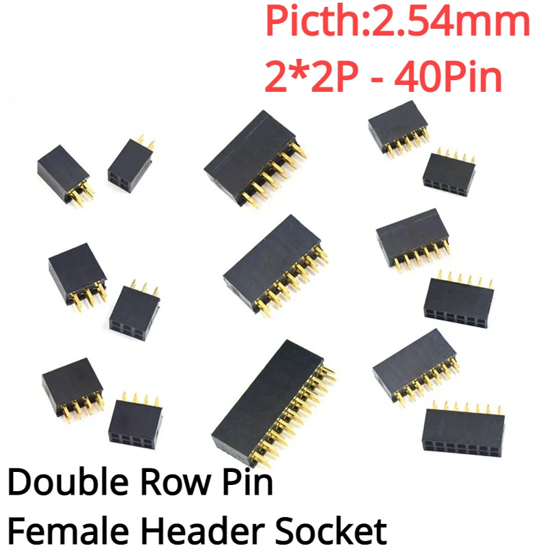 

10PCS Double Row Pin Female Header Socket Pitch 2.54mm 2*2p 3p 4p 5p 6p 8p 10p 12p 40p Pin Connector