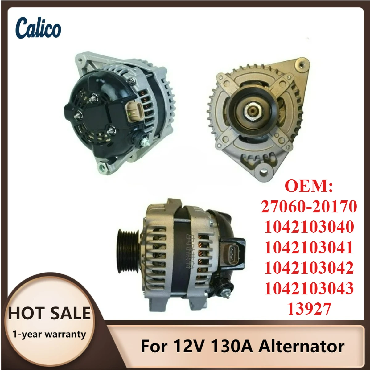 

The Ultimate Details Are Suitable for 12V 130A Alternator 27060-20170 1042103040 1042103041 1042103042 1042103043 13927