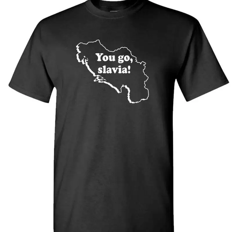 Yugoslavia - You Go Slavia Funny Retro Style - Unisex Cotton T-Shirt Tee Shirt