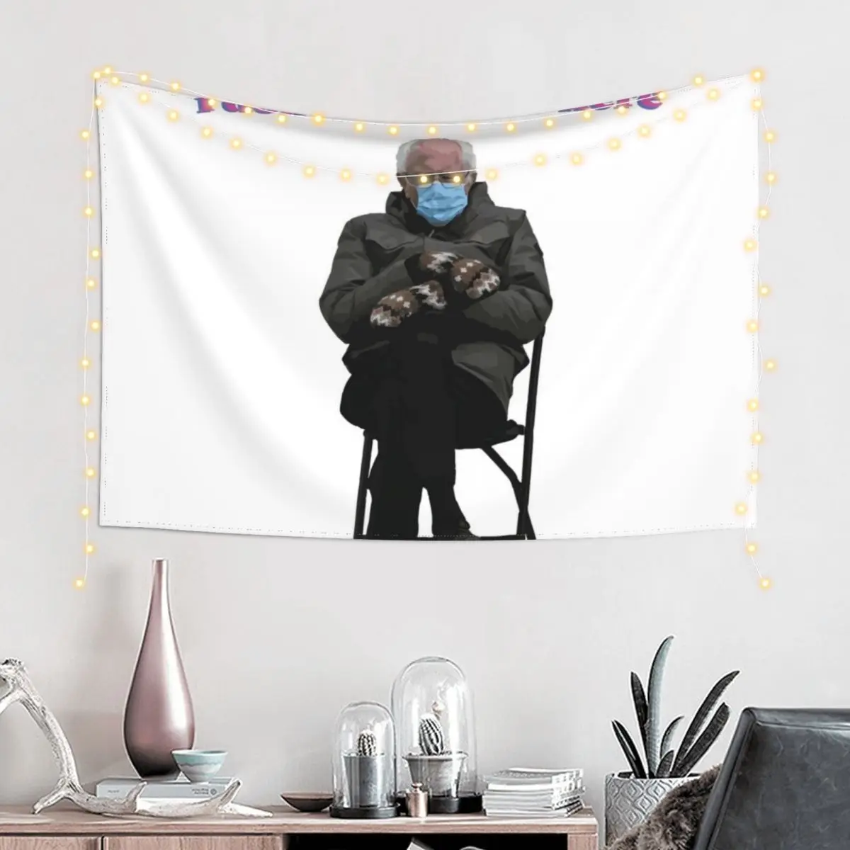 Bernie Sanders Doesn't Wanna Be Here Tapestry Room Aesthetic Decor House Decorations Tapestry