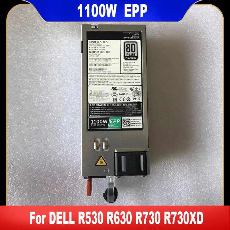 

Original For DELL R530 R630 R730 R730XD 1100W EPP Power Supply D1100E-S0 0PR21C 0CMPGM 09TMRF 0Y3H8J 0Y26KX High Quality