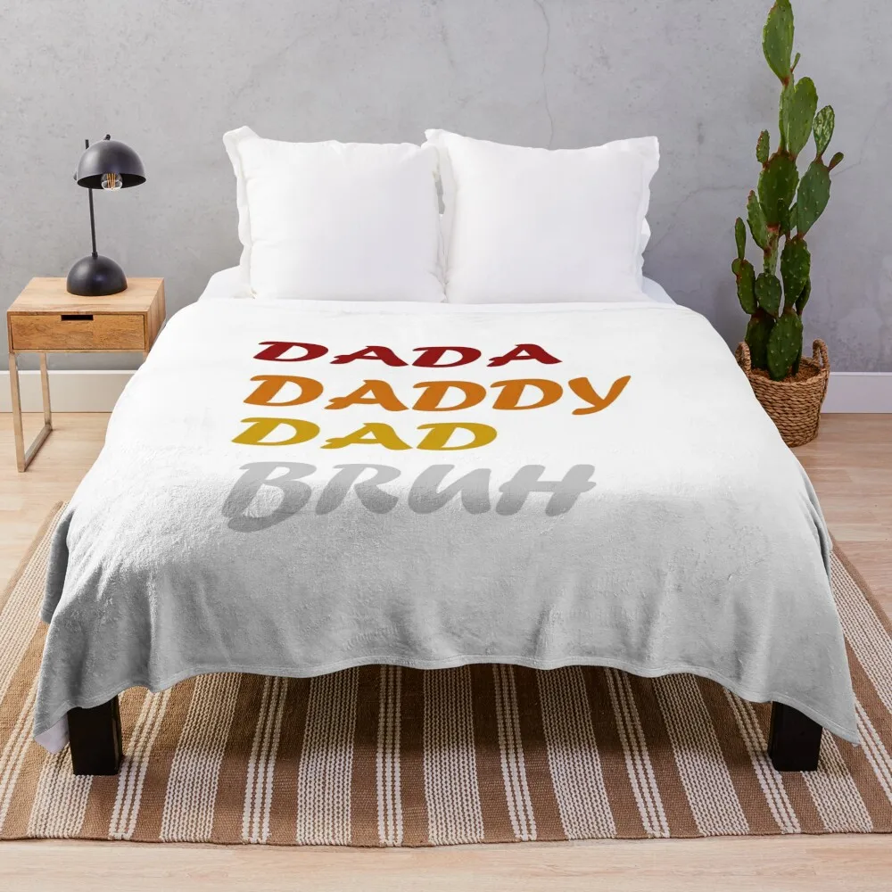 Dad Daddy Dada Bruh Sticker Throw Blanket Soft Plaid bed plaid Picnic Extra Large Throw Blankets