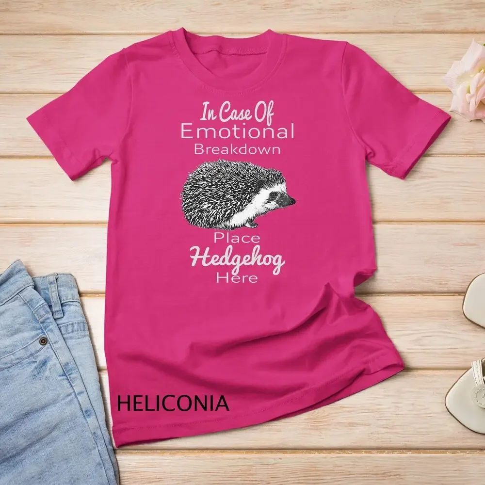 In Case Of Emotional Breakdown Place Hedgehog Here Unisex T-shirt image 4