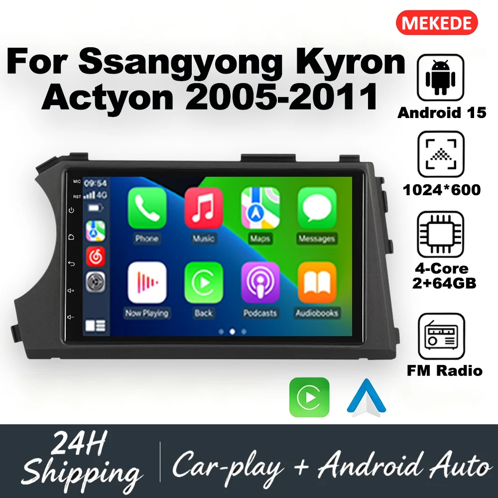 Android 15 Intelligent car audio system For Ssangyong Kyron Actyon 2005-2011 2Din 64G Car Radio Carplay Stereo Multimedia Player