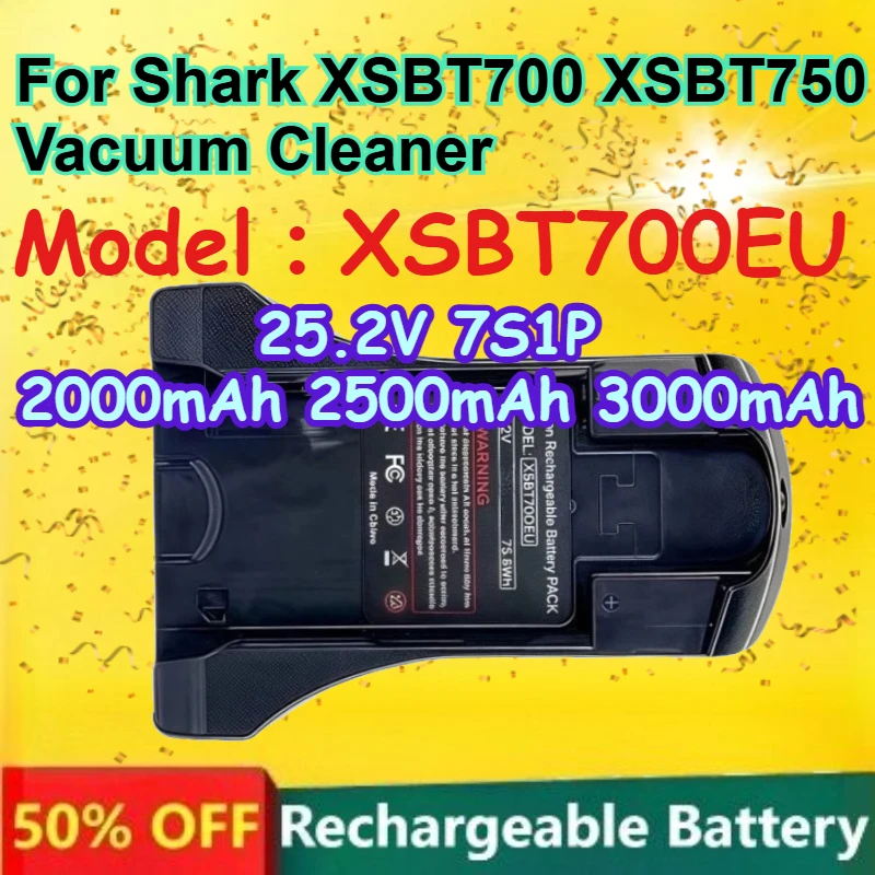 

XSBT700EU 25.2V Rechargeable Lithium Battery for Shark XSBT700 XSBT750 Vacuum Cleaner Battery 7S1P 2000mAh 2500mAh 3000mAh