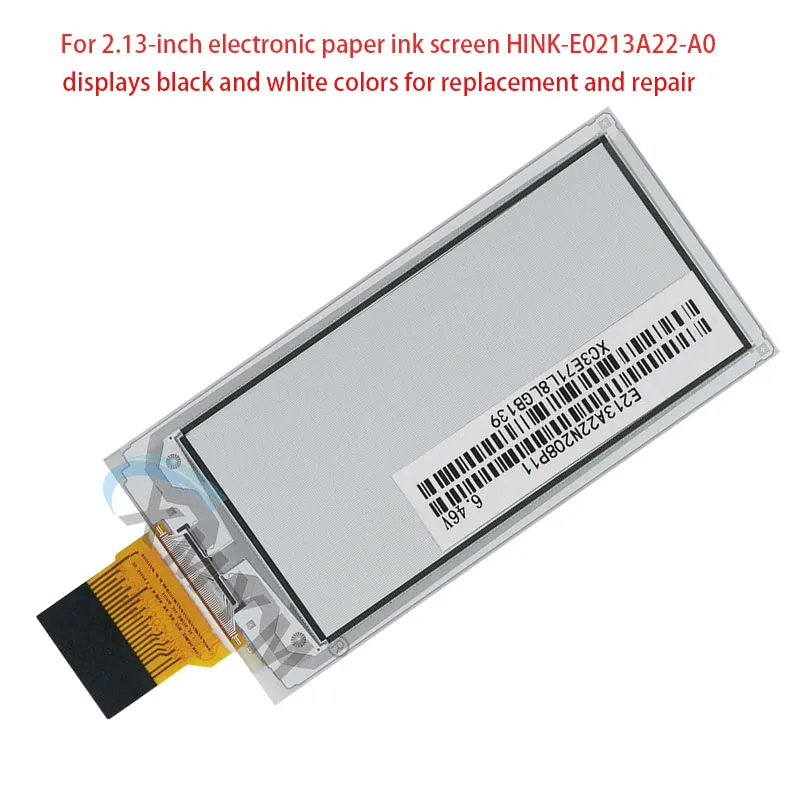 For 2.13-inch black and white colors electronic paper ink screen HINK-E0213A22-A0 displays  for replacement and repair