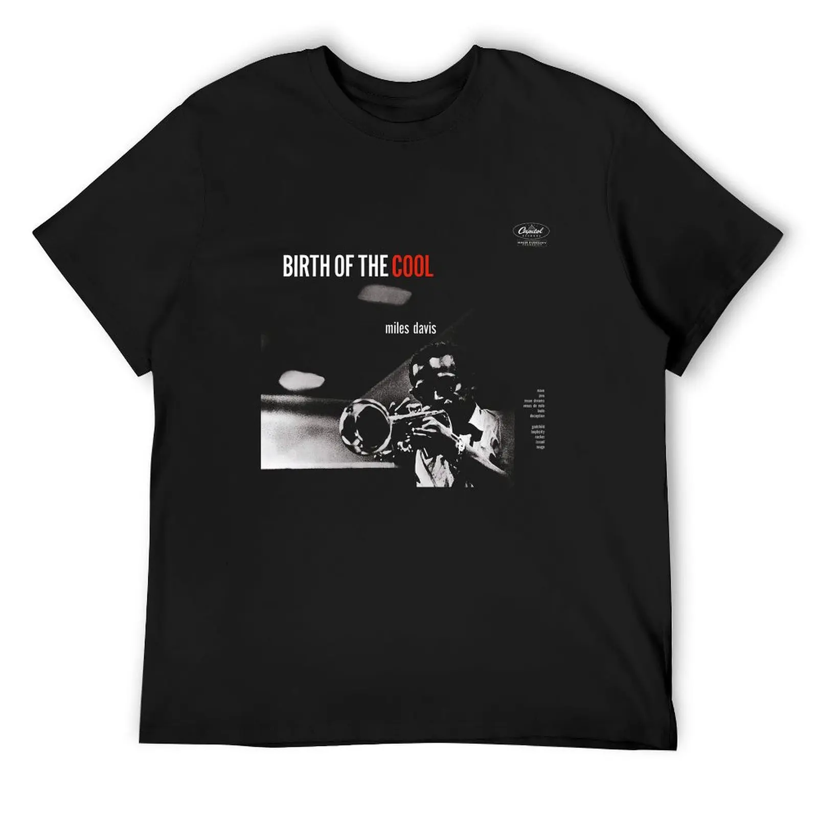

The Complete Birth Of The Cool - Miles Davis T-Shirt custom shirt football t shirt kawaii clothes mens designer t shirt