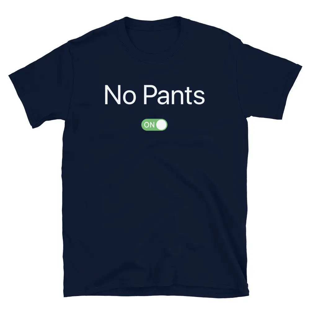 

Funny Social Distancing Remote Work No Pants On T Shirt