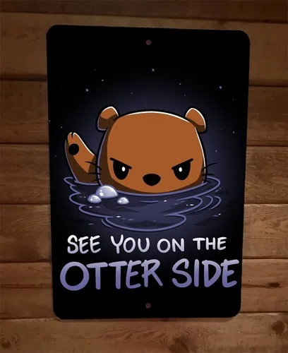 See You on the Side  Metal Wall Sign Poster