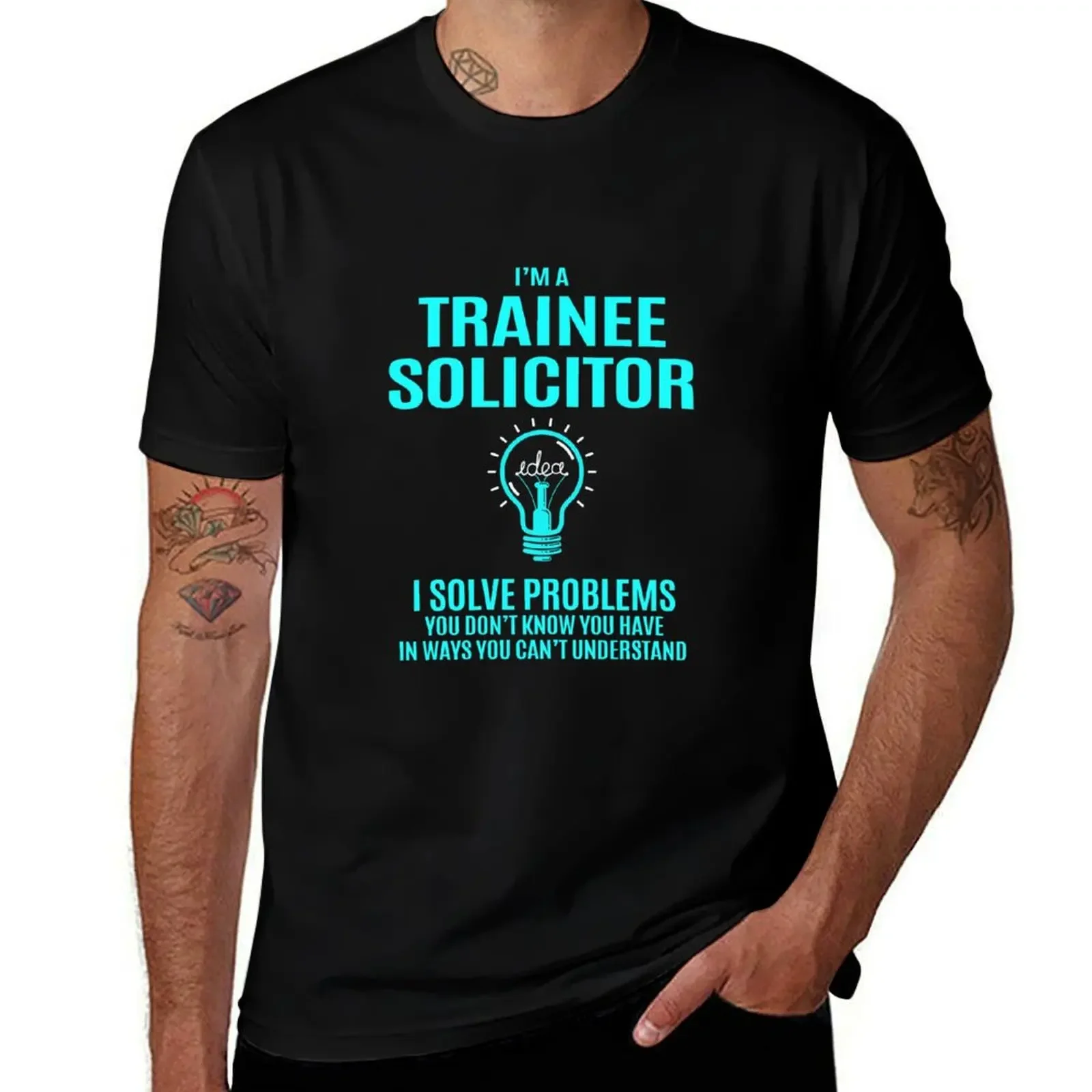 Trainee Solicitor T Shirt - I Solve Problems Gift Item Tee T-Shirt Funny t-shirts tees valentines clothes t shirt for men