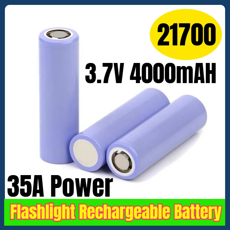 

21700 3.7V 4000mAH 35A Power Flashlight Rechargeable Battery