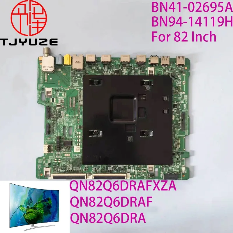 

BN41-02695A BN41-02695 BN94-14119H 82 Inch TV Motherboard Working Properly for QN82Q6DRAF QN82Q6DRA QN82Q6DRAFXZA Main Board