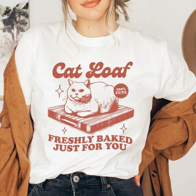 Cat Loaf Freshly Baked for You Cats T-Shirt Cat  Minimalist Cat Lover Gift Cat Retro Harajuku Short Sleeve Casua Women Clothing