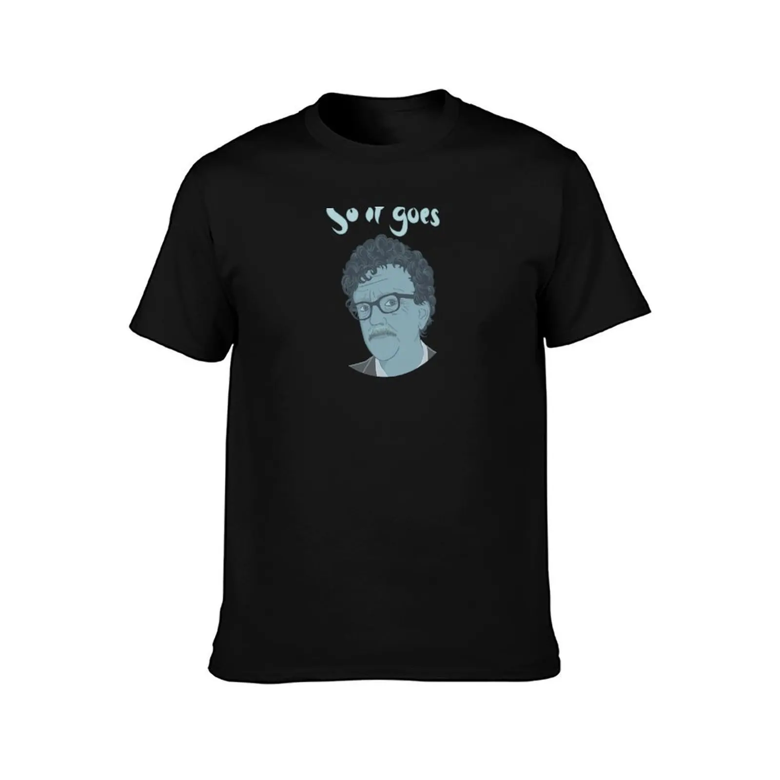 Kurt Vonnegut So It Goes T-Shirt Holiday All Match T-Shirt