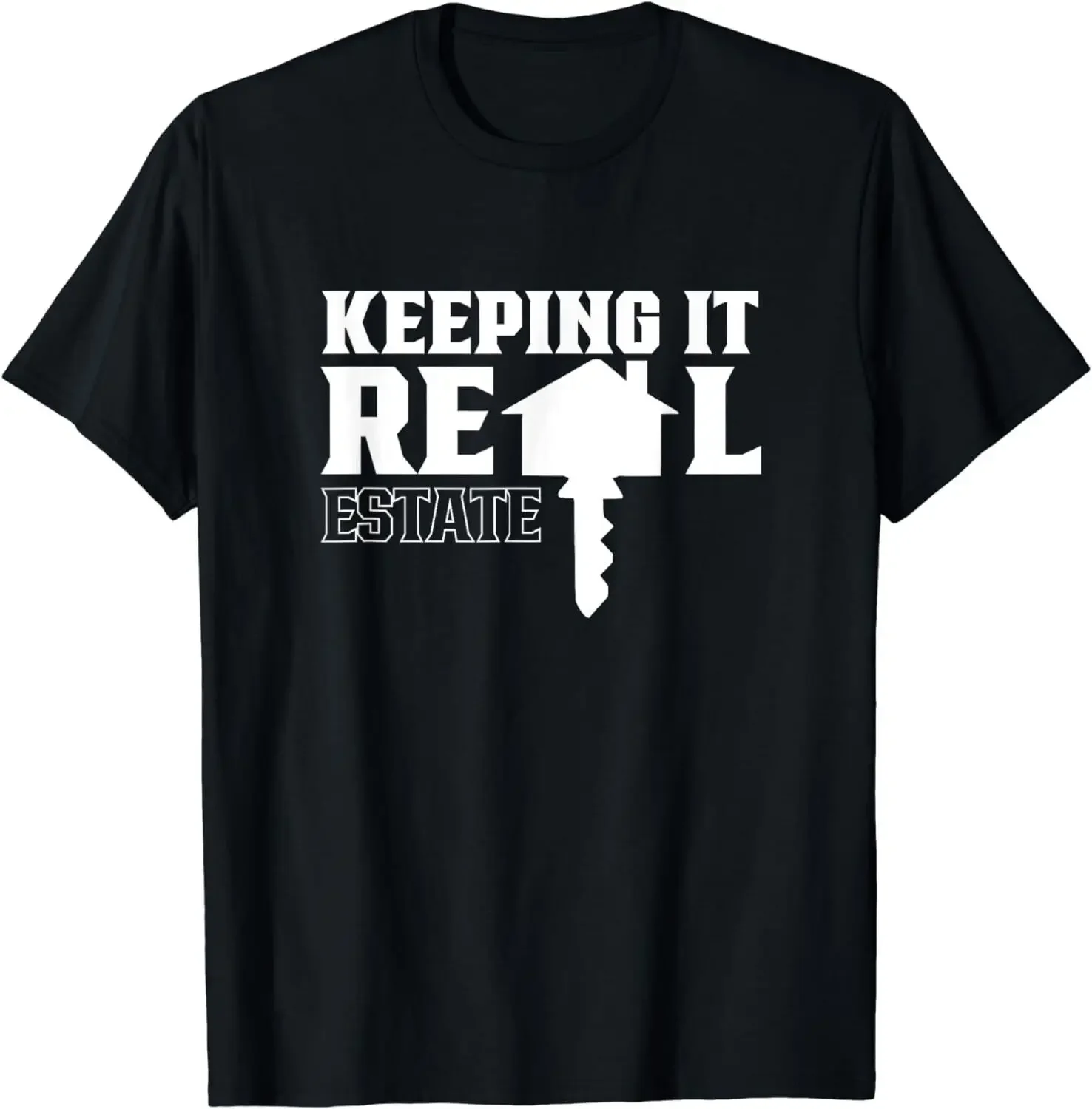 New! Keeping It Real Estate Broker Agent Seller Realtor T-Shirt -