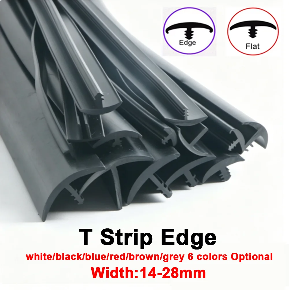 PVC T Strip Edge Shield Encloser Bound Seal Strip Anti-Collision Sealing Strip Width 14mm 16mm 18mm 20mm 22mm 24mm 26mm 28mm