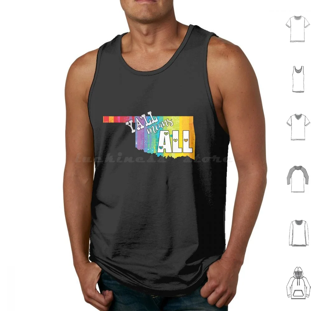 Ya'll Means All. Tank Tops Vest Sleeveless Pride Lbgtq Okc All Rainbow Ally Bisexual Democrat Gender Resist Support Together