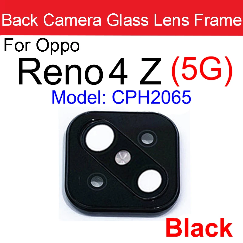 Back Camera Glass Lens Cover For OPPO Reno 4 Pro 4Z 4Se 5G Rear Main Camera Lens with Frame Parts