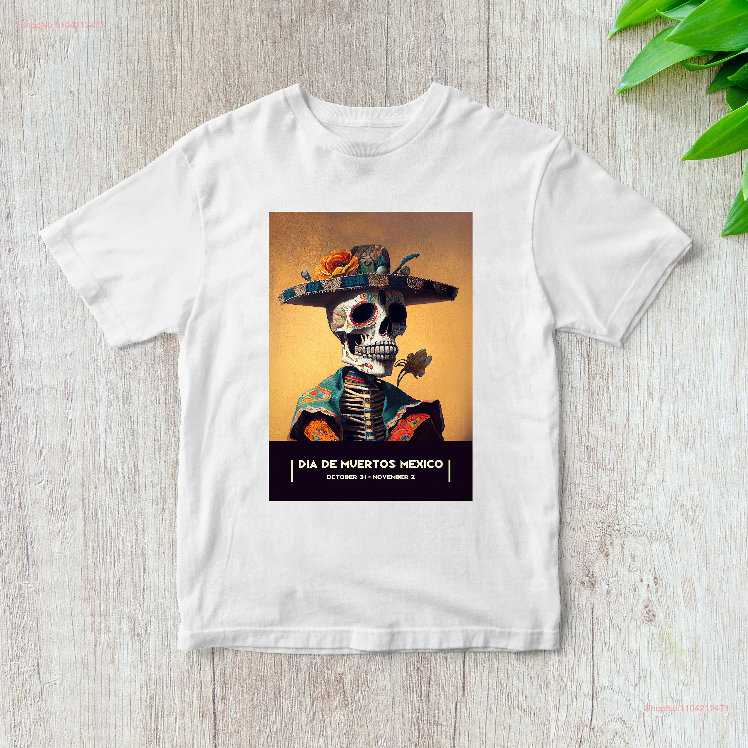 Skeleton T Shirt Mexican Mexico s Fine Art For Her Him Exhibition long or short sleeves