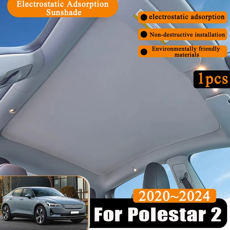 

1pcs Sunroof Sunshade For Polestar 2 Car 2020 2021 2022 2023 2024 Electrostatic Adsorption Stickers Silicone Skylight Accesories