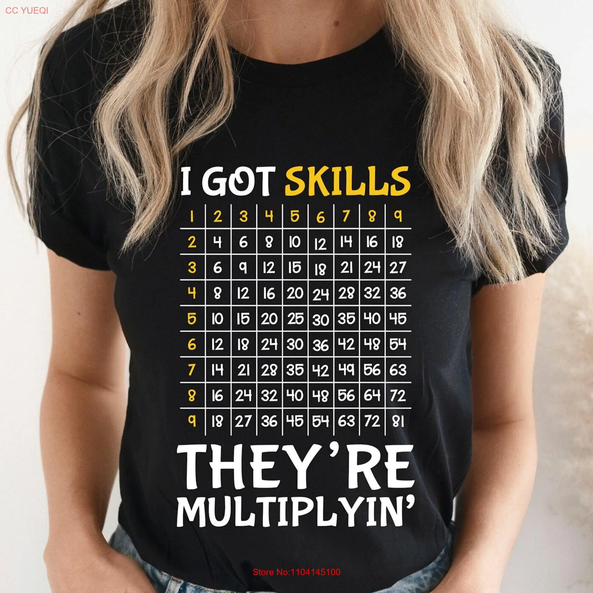 I Got Skills And They're Multiplying T Shirt Math Teacher  long or short sleeves