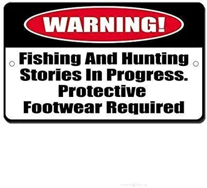 Great Tin Sign Aluminum Fishing Hunting Stories in Progress Outdoor & Indoor Sign Wall Decoration 12x8 Inch