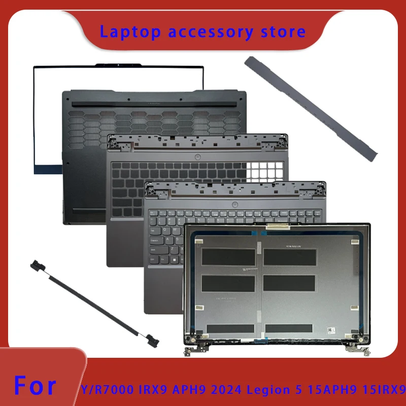 Suitable for Legion 5 15APH9 15IRX9 Y7000 R7000 IRX9 APH9 2024  top cover screen frame palm support bottom shell pressure strip