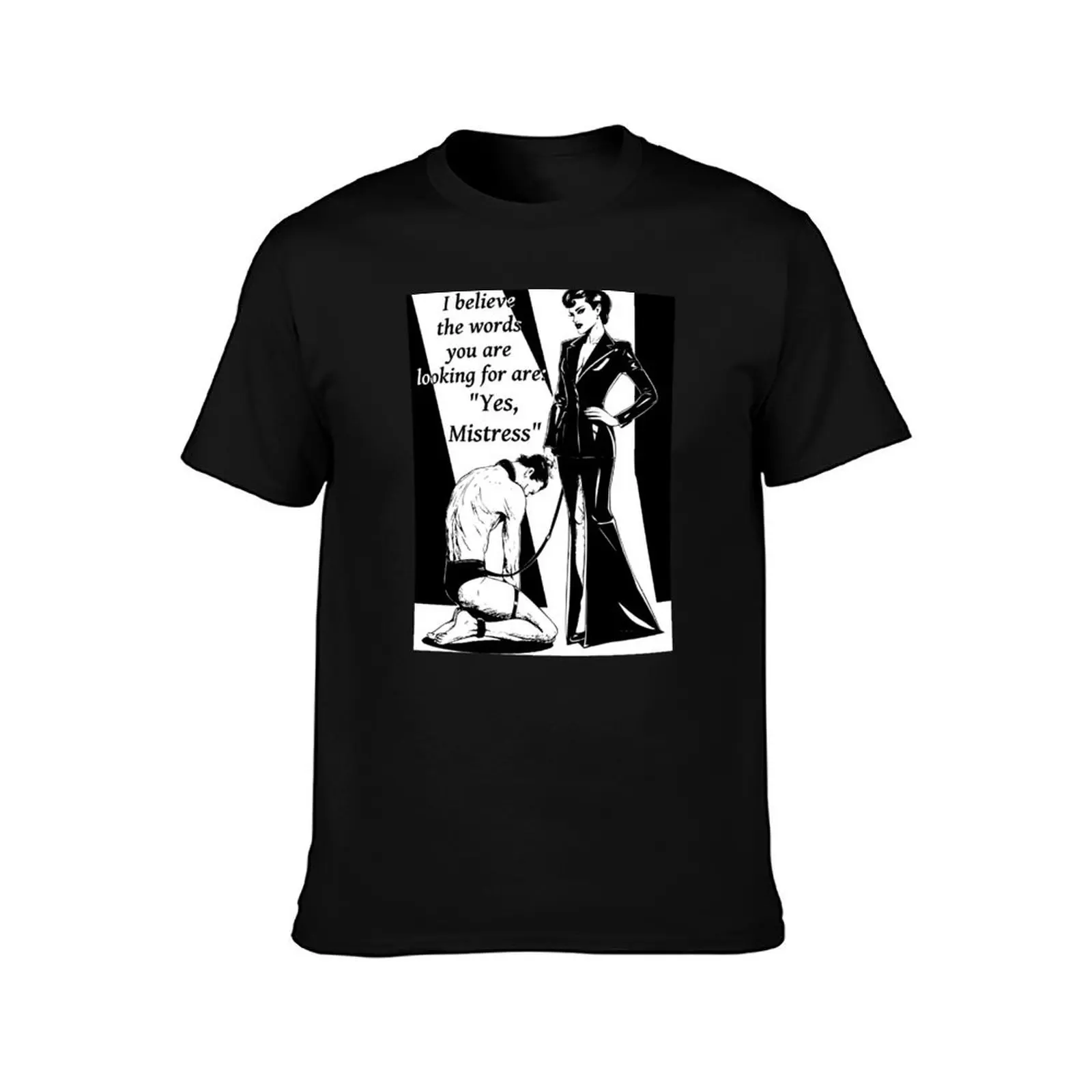 Yes, Mistress Femdom BDSM Quote T-Shirt summer top cotton graphic tees summer tops shirts graphic tee mens workout shirts