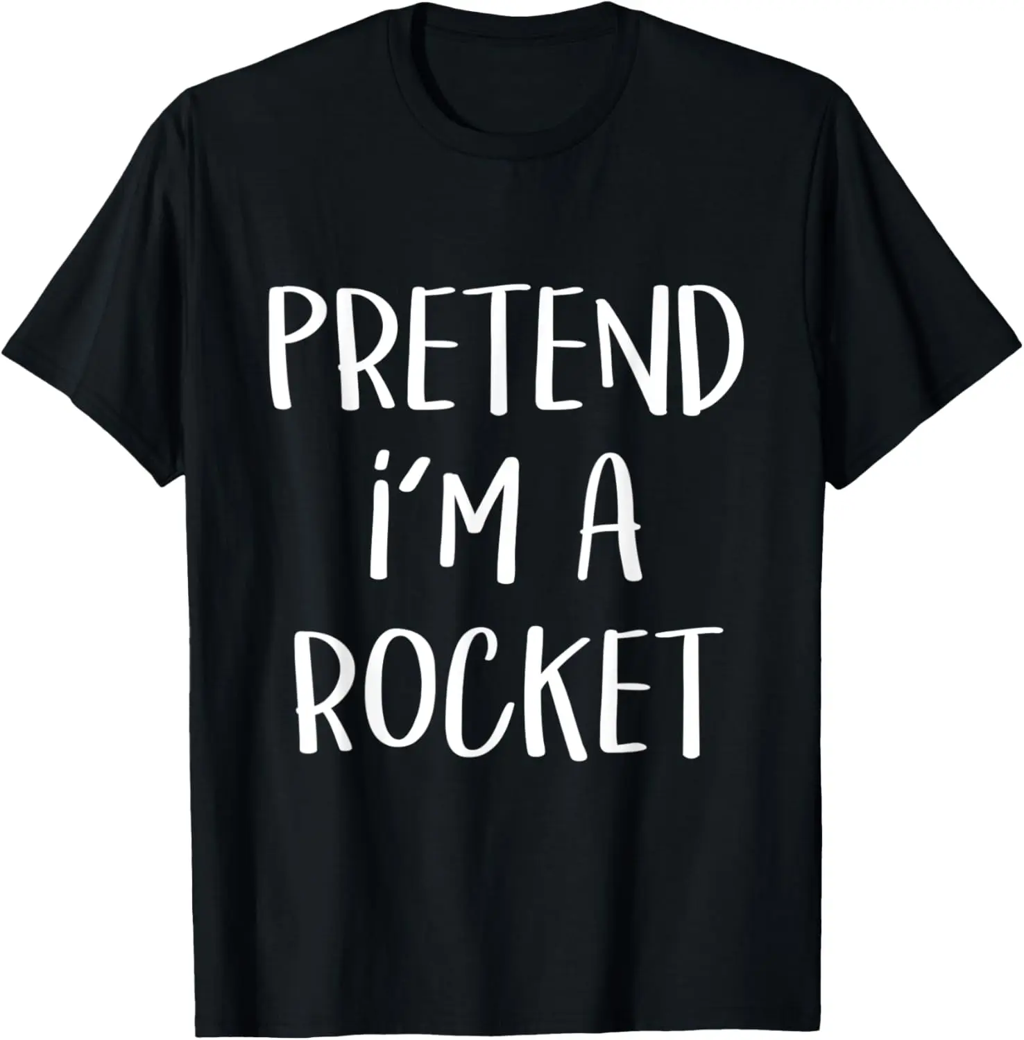 Pretend I’m A Rocket Costume Party Funny Halloween Rocket T-Shirt