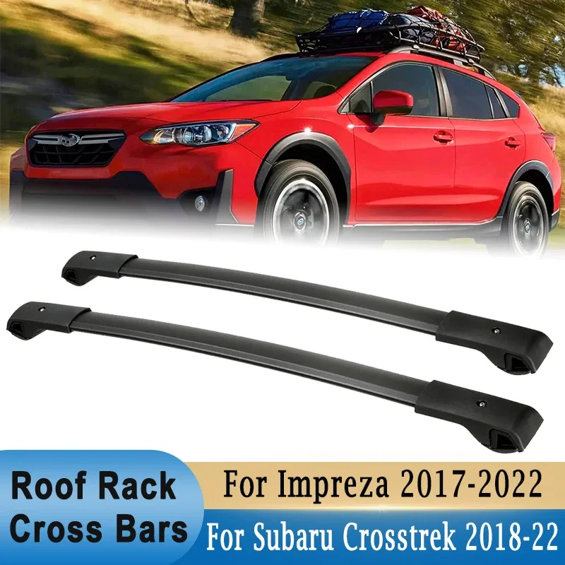 Roof Rack Cross Bars for Subaru Crosstrek & Impreza 2018-2022 Aluminum Car Roof Top Cargo Luggage Carrier Rack Holder Crossbars