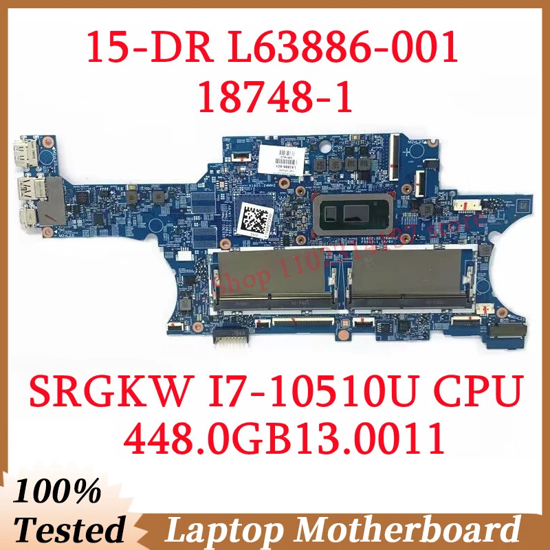 For HP 15-DR L63886-001 L63886-501 L63886-601 With SRGKW I7-10510U CPU 448.0GB13.0011 Laptop Motherboard 18748-1 100%Tested Good