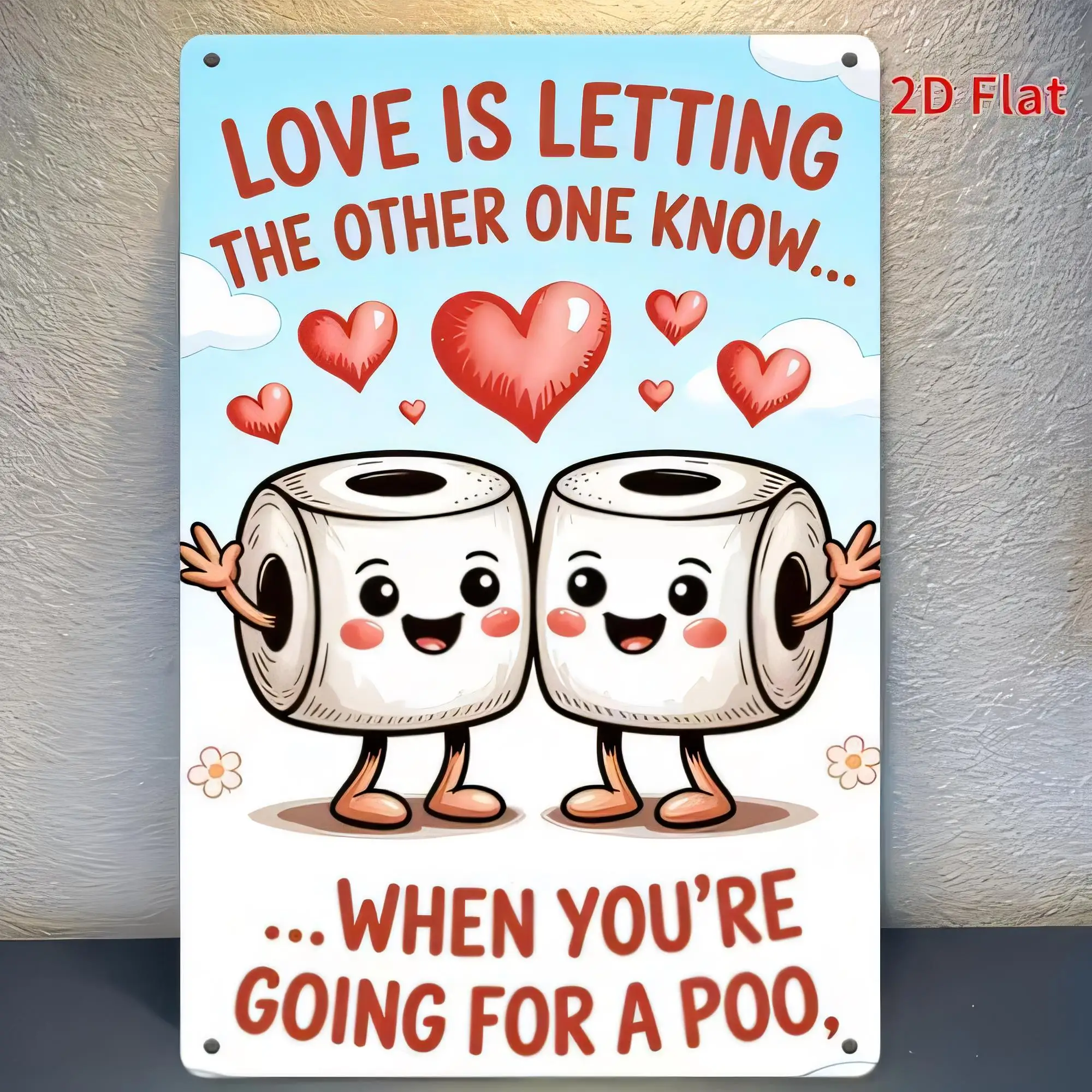 Tin Sign Love Is Letting The Other One Know... When Youre Going For A Poo Funny Toilet Bathroom Wall Decor 2D Flat Metal Poster