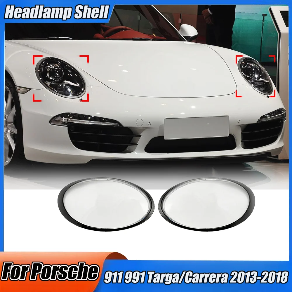 

Front Lampshade For Porsche 911 991 Targa/Carrera 2013-2018 Car Headlight Cover Headlamp Transparent Shell Headlights Lens