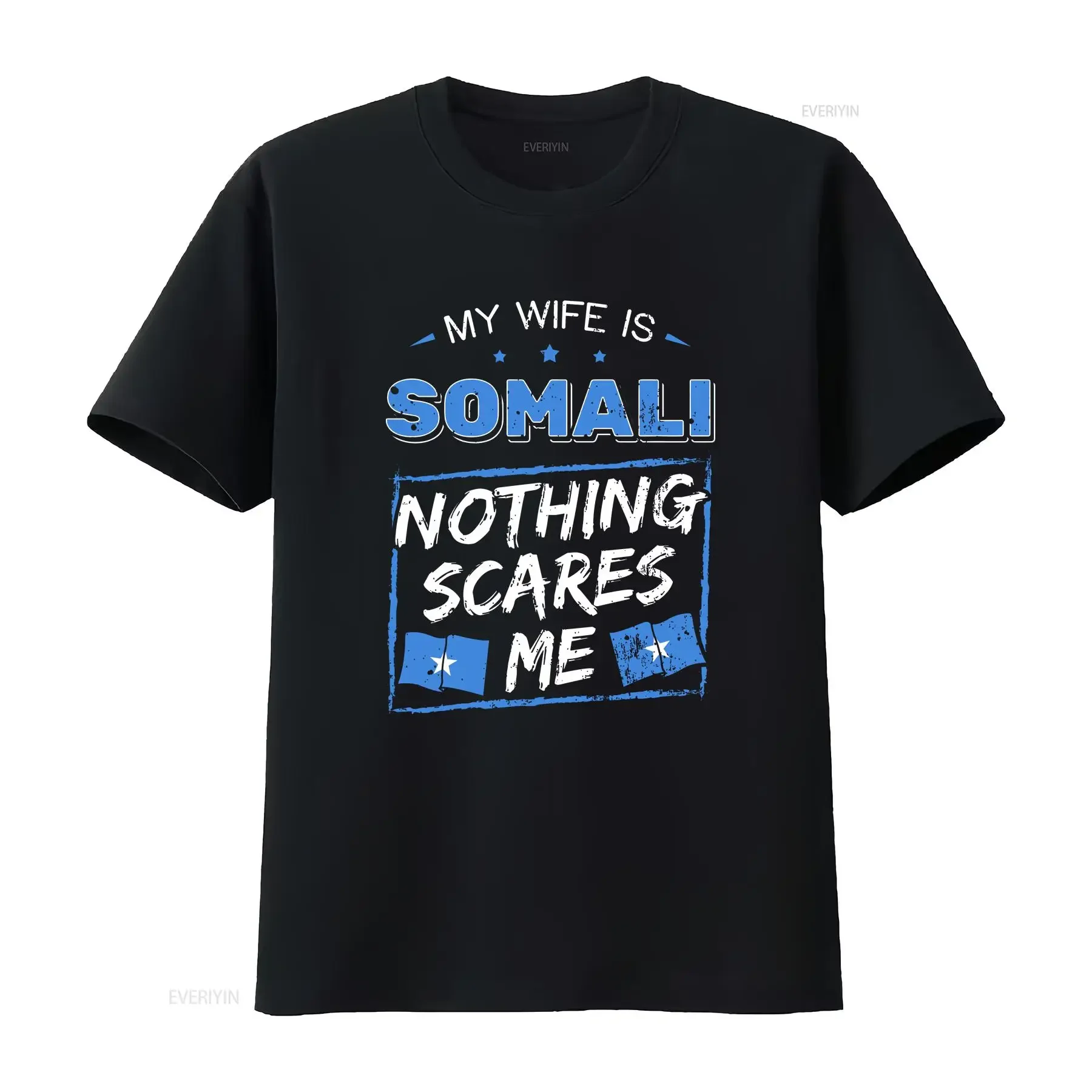

My Wife Is Somali Nothing Scares Me T Shirt Flag Of Somalia Design Anniversary For Husband Funny Marriage vintage Washed Unisex