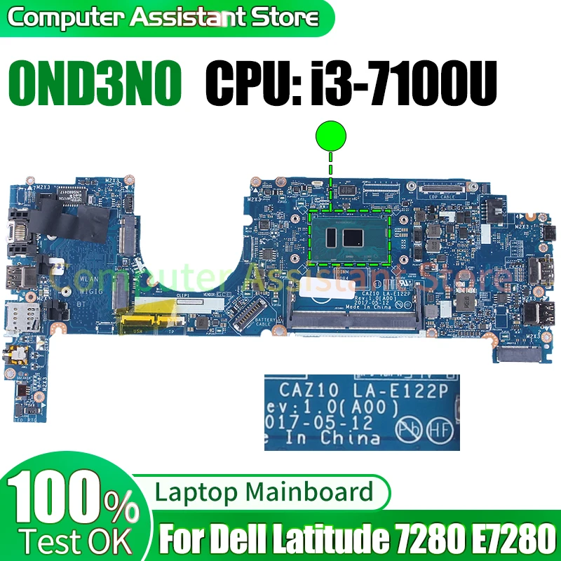 

For Dell Latitude 7280 E7280 Laptop Mainboard LA-E122P 0ND3N0 SR343 i3-7100U 100％test Notebook Motherboard