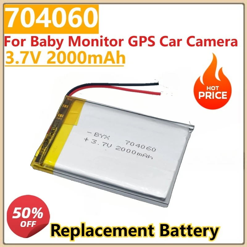

3.7V 2000mAh Replacement Rechargeable Li Battery 704060 for Baby Monitor GPS Car Camera High Quality New Battery