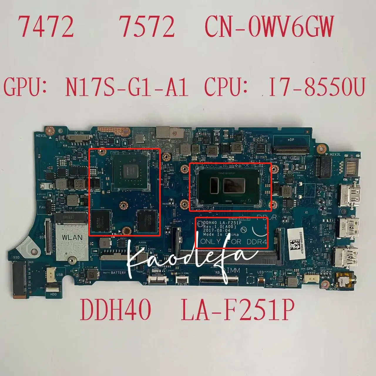 DDH40 LA-F251P For DELL Inspiron 7472 7572 Laptop Motherboard  W/SR3LC I7-8550U CPU  CN-0WV6GW 0WV6GW WV6GW  100% Working Well