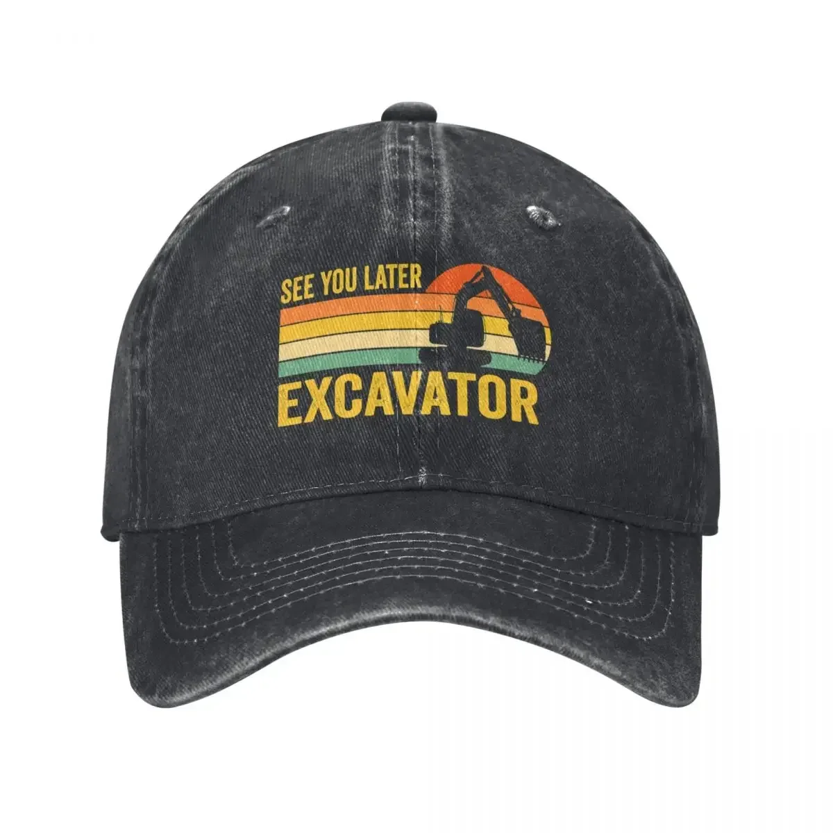 See You Later Excavator Baseball Cap Cosplay Uv Protection Solar Hat Hat Man For The Sun Mens Hats Women's