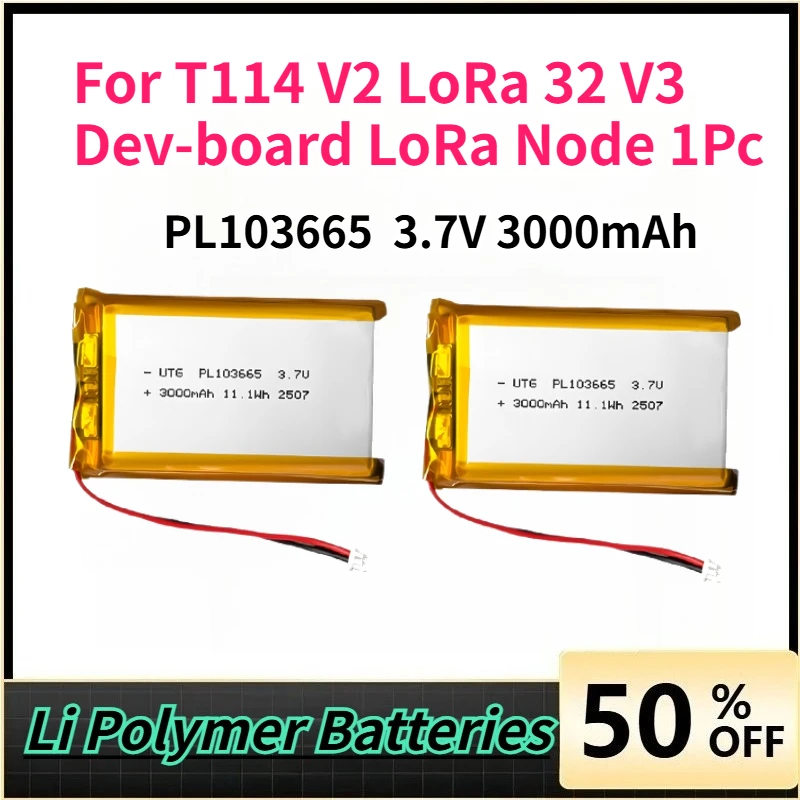 

New Heltec 3.7V 3000mAh PL103665 Lithium Battery Li Polymer Batteries for T114 V2 LoRa 32 V3 Dev-board LoRa Node 1Pc