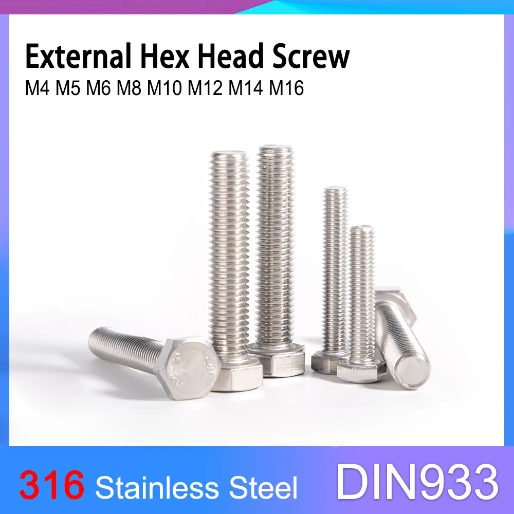 316 Stainless Steel Hex Screw Din933 Outer Full Thread External Hexagon Head Cap Screw Bolt A4-70 M5 M6 M8 M10 M12 M14 M16