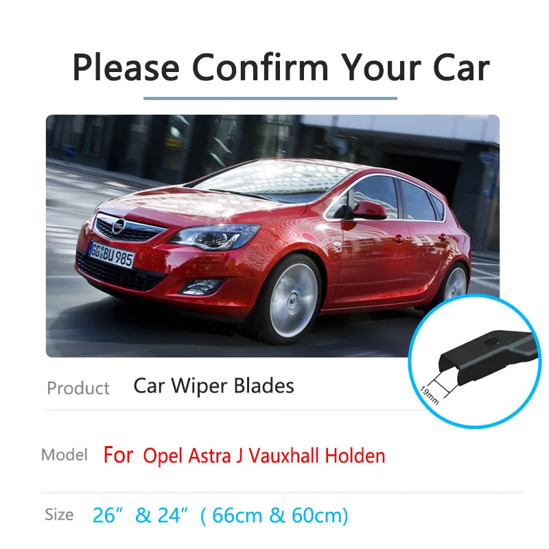 For Opel Astra J P10 2010 2011 2012 2013 2014 2015 Vauxhall Holden Windscreen Windshield Accessories Auto Car Front Wiper Blade