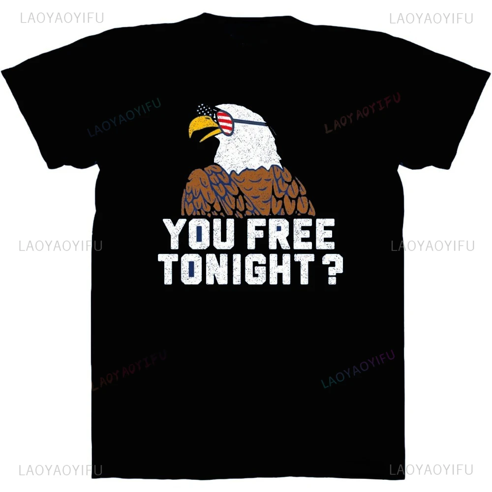 

Новое поступление, футболки с принтом American Eagle You Free Tonigh, модная повседневная Уличная одежда в стиле хип-хоп, хипстер, топы с круглым вырезом, горячая распродажа