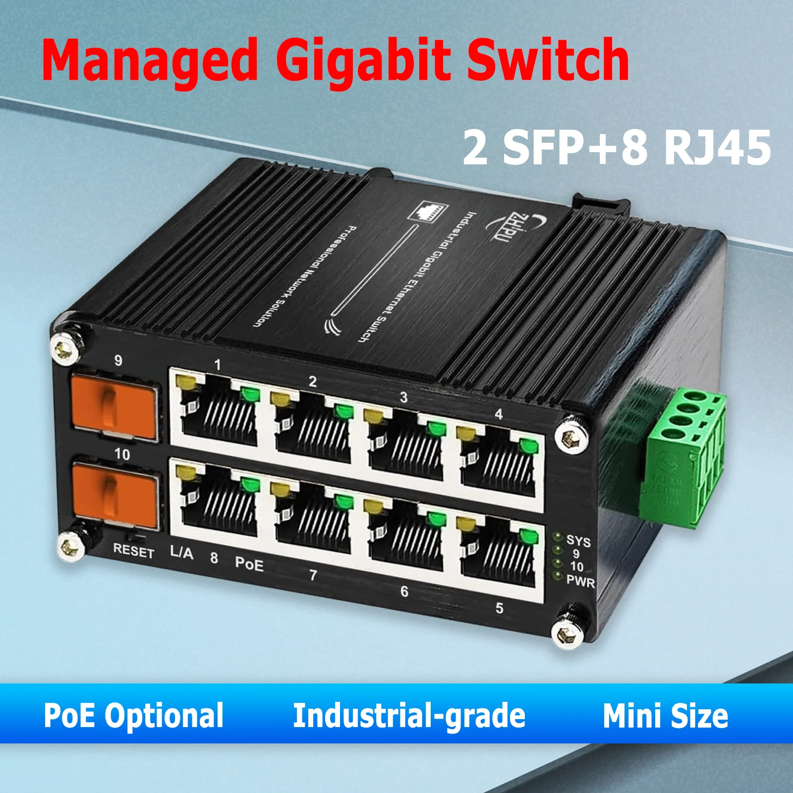 

Industrial Managed 8-Port Gigabit PoE+ Switch with 2 SFP Slots, 240W Budget, DIN Rail Mount, Web Managed