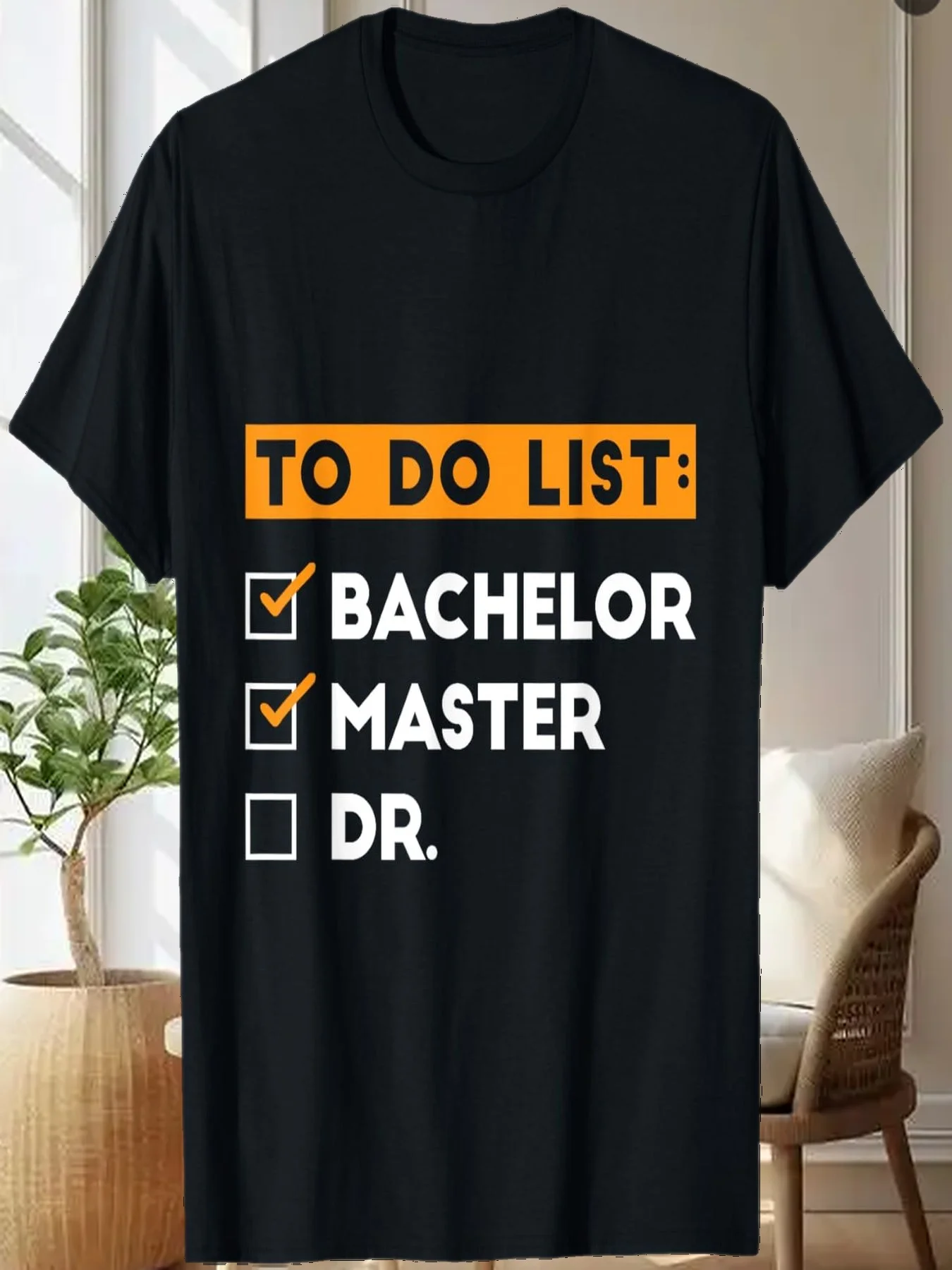 

To Do List Bachelors Masters Doctorate Graduation 2025 T-Shirt