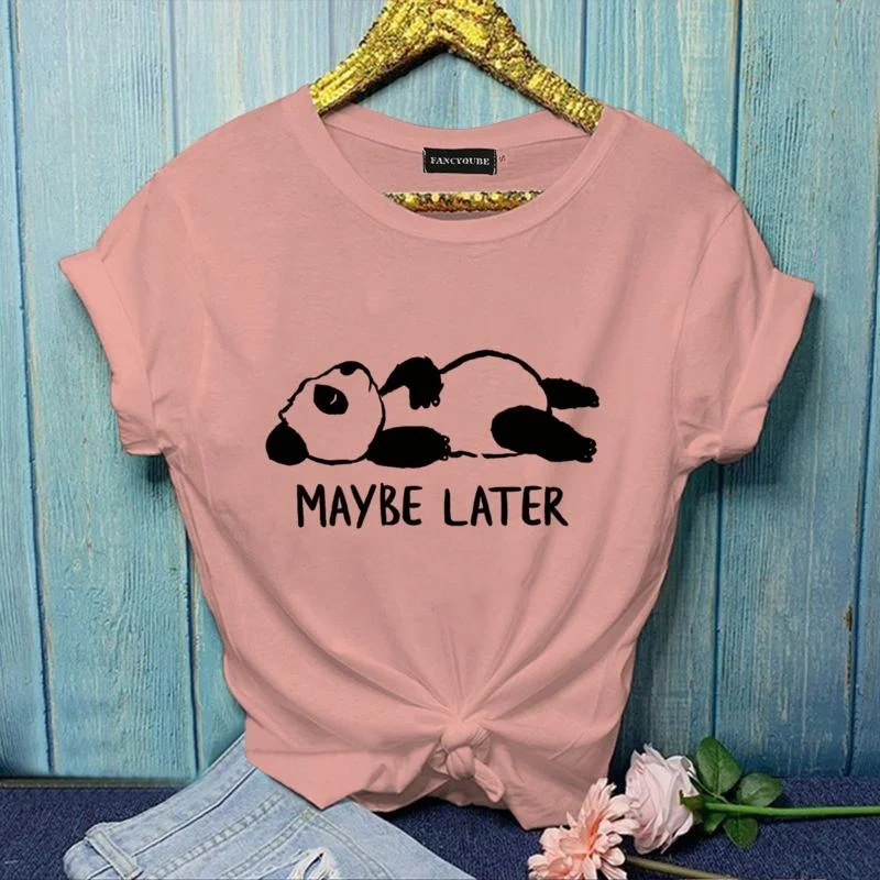 Funny Panda MAYBE LATER Graphic Printed T-shirt for Both Women Personalized Creative Panda Shirt Cute Panda T-shirt Tops