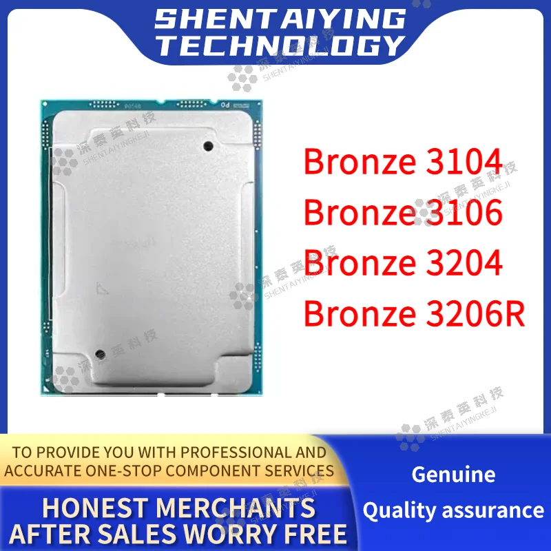 

Intel Xeon Bronze 3104 Bronze 3106 Bronze 3204 Bronze 3206R CPU