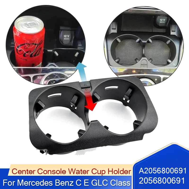 

Center Console Insert Drinks Water Cup For Mercedes Benz C E GLC V G Class W205 W213 W253 W447 2056800691 A2056800691