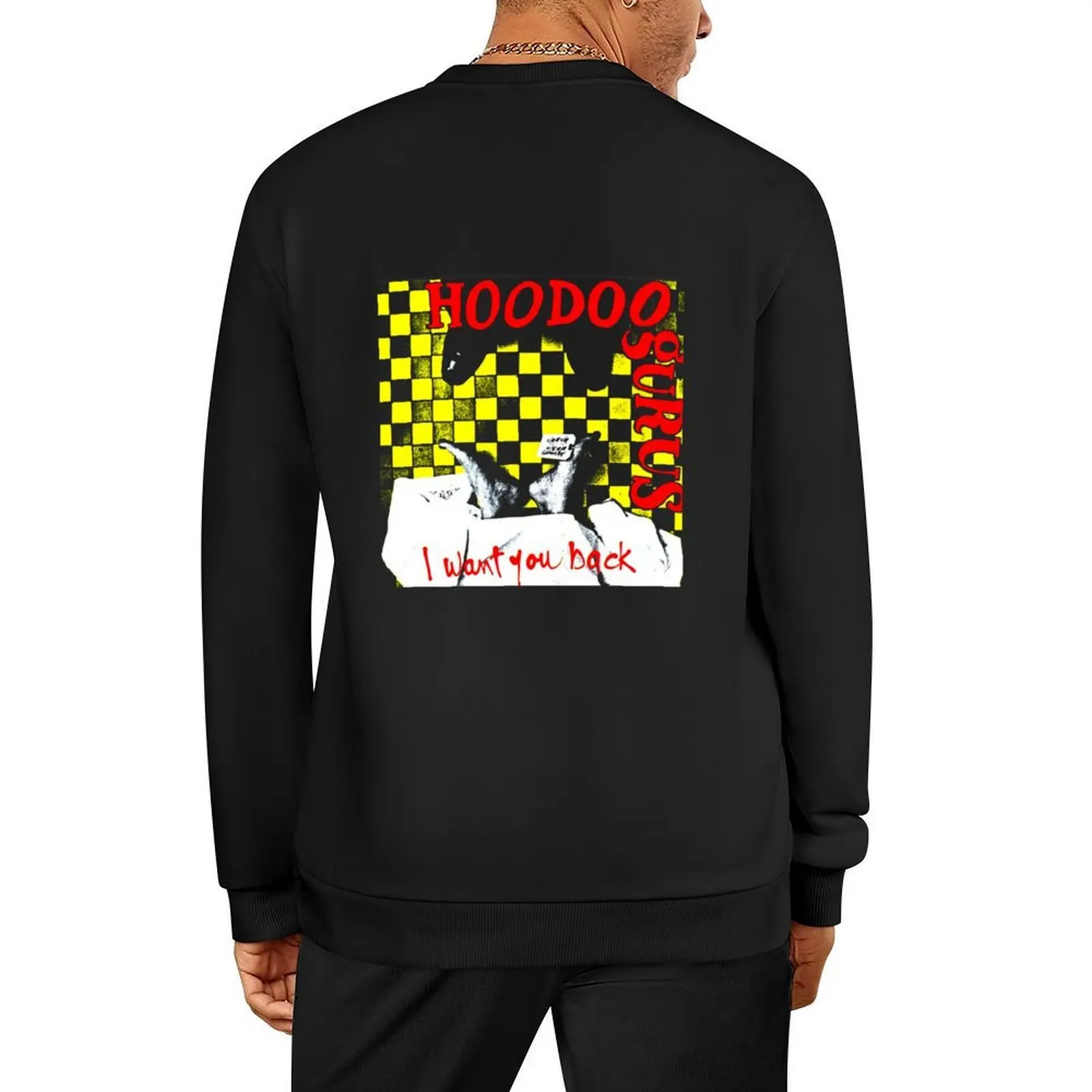 

I want you back Hoodoo Gurus Pullover men's clothing mens designer clothes men's clothes men's sweatshirt