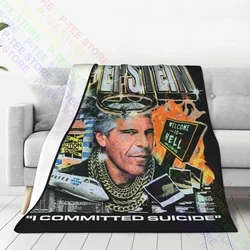 Rip Jeffrey Epstein I Committed Suicide Suicideboys Tour Blanket Soft Nap Blanket Bedding Supply