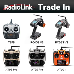 Radiolink RC Transmitter Old to New Trade In RC6GS V3 RC4GS V3 T8S T8FB AT9S Pro AT10 II for Radiolink Users and Fans